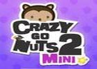 Crazy Go Nuts 2: Mini